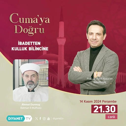 MÜFTÜ DURMUŞ, DİYANET TV'YE KONUK OLACAK