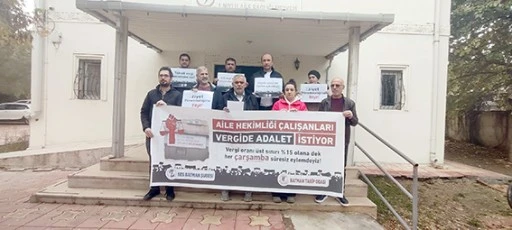 AİLE HEKİMLİĞİ EMEKÇİLERİNDEN ‘VERGİDE ADALET’ ÇAĞRISI