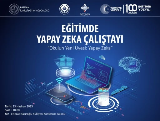 Eğitimde Yapay Zekâ’nın Gücü Batman’da Hayat Buluyor